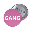 GANG Button Pin | Pink